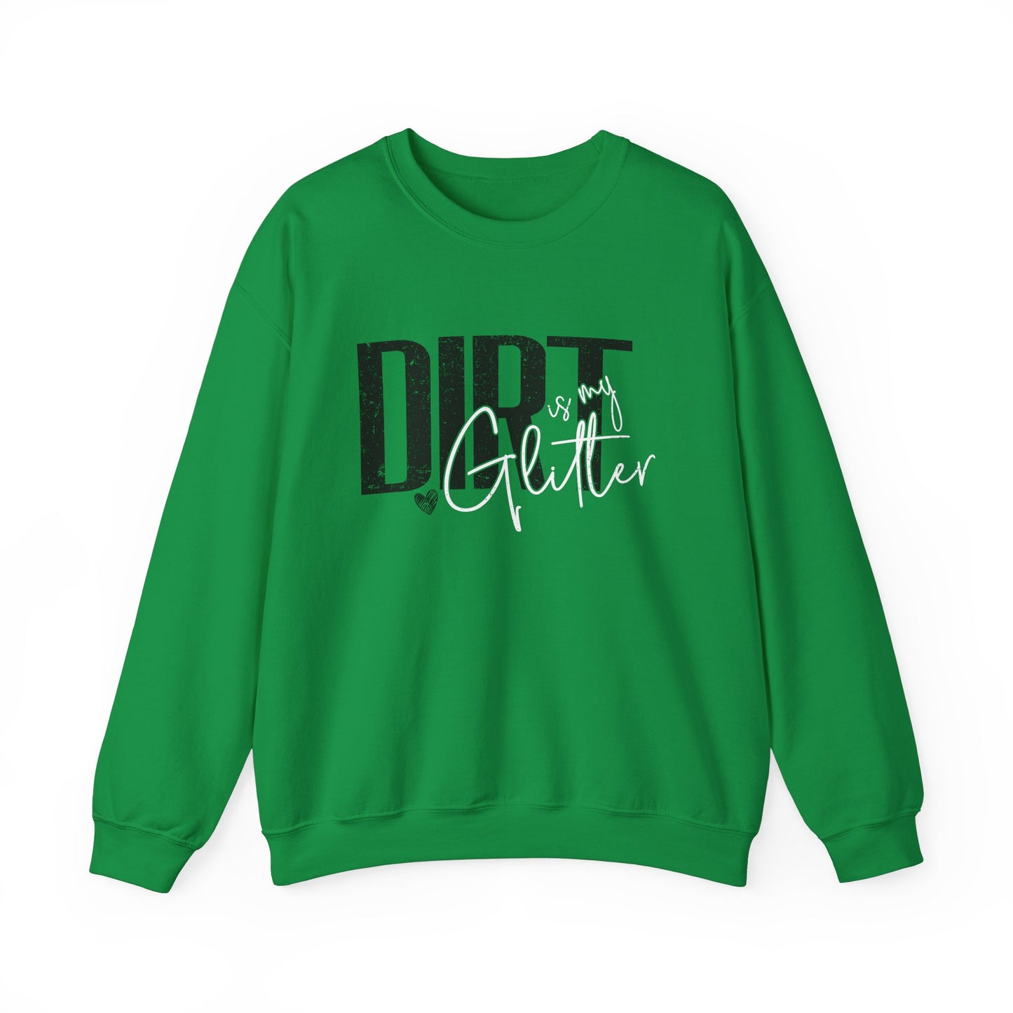 Dirt is my Glitter Unisex Heavy Blend™ Crewneck Sweatshirt