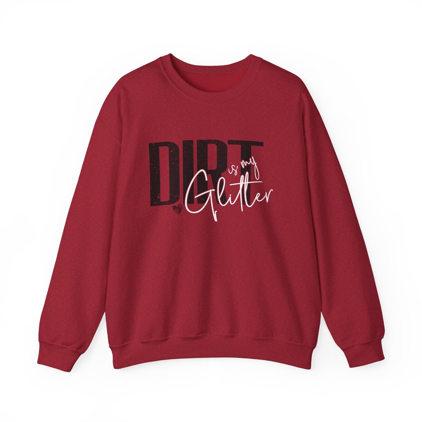 Dirt is my Glitter Unisex Heavy Blend™ Crewneck Sweatshirt