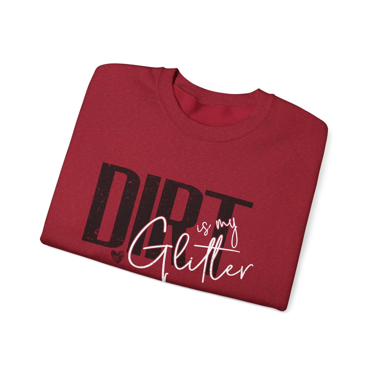 Dirt is my Glitter Unisex Heavy Blend™ Crewneck Sweatshirt