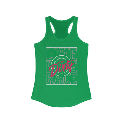 Let's Get Dirty Racerback Tank