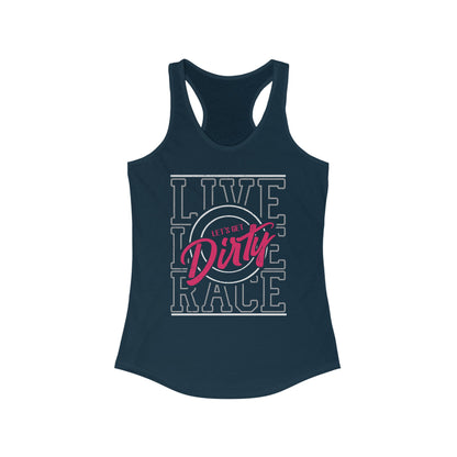 Let's Get Dirty Racerback Tank