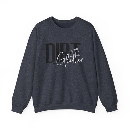 Dirt is my Glitter Unisex Heavy Blend™ Crewneck Sweatshirt