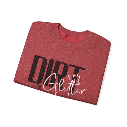 Dirt is my Glitter Unisex Heavy Blend™ Crewneck Sweatshirt